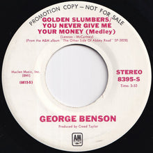Load image into Gallery viewer, George Benson - Golden Slumbers - You Never Give Me Your Money (Medley) (Stereo) / (Mono) (7 inch Record / Used)
