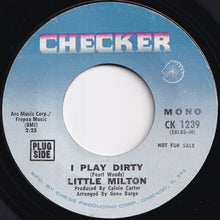 Load image into Gallery viewer, Little Milton - I Play Dirty / Nothing Beats A Failure (7 inch Record / Used)
