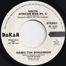 Load image into Gallery viewer, Hamilton Bohannon - South African Man (Stereo) / (Mono) (7 inch Record / Used)
