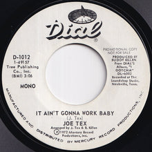 Load image into Gallery viewer, Joe Tex - You Said A Bad Word  / It Ain't Gonna Work Baby (7 inch Record / Used)
