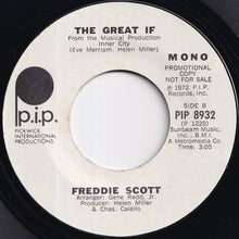 Load image into Gallery viewer, Freddie Scott - The Great If (Stereo) / (Mono) (7 inch Record / Used)
