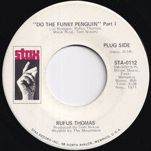 Load image into Gallery viewer, Rufus Thomas - Do The Funky Penguin (Part 1) / (Part 2) (7 inch Record / Used)
