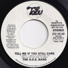 Load image into Gallery viewer, S.O.S. Band - Tell Me If You Still Care / Tell Me If You Still Care (7 inch Record / Used)

