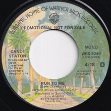 Load image into Gallery viewer, Candi Staton - Run To Me (Stereo) / (Mono) (7 inch Record / Used)
