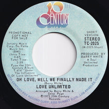 Load image into Gallery viewer, Love Unlimited - Oh Love, Well We Finally Made It / Oh Love, Well We Finally Made It (7 inch Record / Used)
