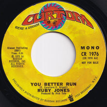 Load image into Gallery viewer, Ruby Jones - You Better Run (Stereo) / (Mono) (7 inch Record / Used)
