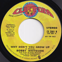 Load image into Gallery viewer, Bobby Whiteside - Why Don't You Grow Up (Stereo) / (Mono) (7 inch Record / Used)
