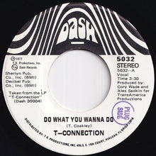 Load image into Gallery viewer, T-Connection - Do What You Wanna Do / Mothers Love (7 inch Record / Used)

