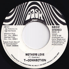 Load image into Gallery viewer, T-Connection - Do What You Wanna Do / Mothers Love (7 inch Record / Used)
