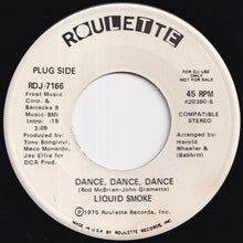 Load image into Gallery viewer, Liquid Smoke - Dance, Dance, Dance (Stereo) / (Mono) (7 inch Record / Used)
