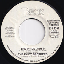 Load image into Gallery viewer, Isley Brothers - The Pride (Part 1) (Stereo) / (Mono) (7 inch Record / Used)
