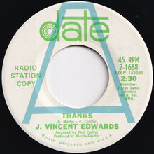 画像をギャラリービューアに読み込む, J. Vincent Edwards - Thanks / Do It All Over Again (7 inch Record / Used)
