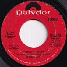 Load image into Gallery viewer, Randy Pie - Highway Driver (Stereo) / (Mono) (7 inch Record / Used)
