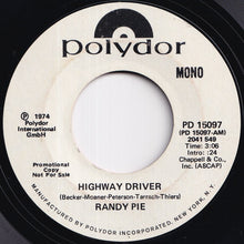 Load image into Gallery viewer, Randy Pie - Highway Driver (Stereo) / (Mono) (7 inch Record / Used)
