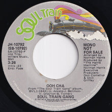 Load image into Gallery viewer, Soul Train Gang - Ooh Cha (Stereo) / (Mono) (7 inch Record / Used)
