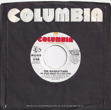 Load image into Gallery viewer, Manhattans - We Never Danced To A Love Song (Stereo) / (Mono) (7 inch Record / Used)
