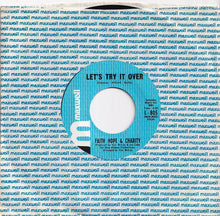 Load image into Gallery viewer, Faith Hope &amp; Charity - Let's Try It Over / So Much Love (7 inch Record / Used)

