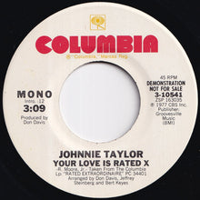 Load image into Gallery viewer, Johnnie Taylor - Your Love Is Rated X (Stereo) / (Mono) (7 inch Record / Used)
