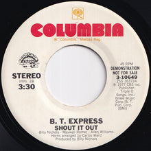 Load image into Gallery viewer, B.T. Express - Shout It Out (Stereo) / (Mono) (7 inch Record / Used)
