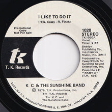 Load image into Gallery viewer, KC &amp; The Sunshine Band - I Like To Do It / I Like To Do It (7 inch Record / Used)
