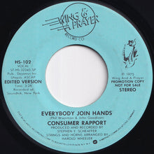 Load image into Gallery viewer, Consumer Rapport - Everybody Join Hands / (Edited Version) (7 inch Record / Used)
