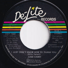 画像をギャラリービューアに読み込む, June Carey - I Just Don't Know How To Thank You / We Ain't As Tight As We Used To Be (7 inch Record / Used)
