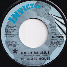 Load image into Gallery viewer, Glass House - Touch Me Jesus / If It Ain't Love, It Don't Matter (7 inch Record / Used)
