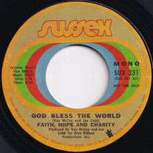 Load image into Gallery viewer, Faith, Hope &amp; Charity - God Bless The World (Stereo) / (Mono) (7 inch Record / Used)
