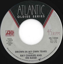 Load image into Gallery viewer, Ray Charles - Drown In My Own Tears / Hallelujah I Love Her So (7 inch Record / Used)
