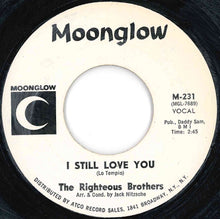 Load image into Gallery viewer, Righteous Brothers - Try To Find Another Man / I Still Love You (7 inch Record / Used)
