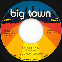 Load image into Gallery viewer, Smokey Wilson - I Wanna Do It To You Baby / Go Go Train (7 inch Record / Used)
