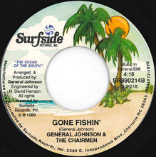 Load image into Gallery viewer, General Johnson, Chairmen - Gone Fishin' / Gone Fishin' (7 inch Record / Used)
