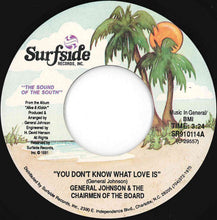 Load image into Gallery viewer, General Johnson - You Don't Know What Love Is / You Don't Know What Love Is (7 inch Record / Used)
