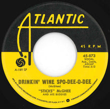 Load image into Gallery viewer, Sticks McGhee And His Buddies - Drinkin' Wine Spo-Dee-O-Dee / Blues Mixture (I'd Rather Drink Muddy Water) (7 inch Record / Used)
