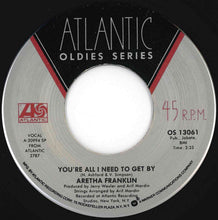 Load image into Gallery viewer, Aretha Franklin - Respect / You're All I Need To Get By (7 inch Record / Used)
