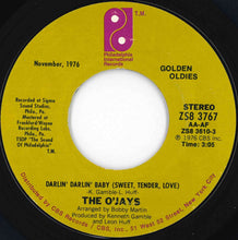 Load image into Gallery viewer, O'Jays - Darlin' Darlin' Baby (Sweet, Tender, Love) / Used To Be My Girl (7 inch Record / Used)
