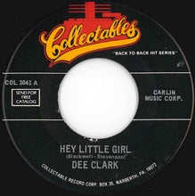 Load image into Gallery viewer, Dee Clark - Hey Little Girl / Nobody But You (7 inch Record / Used)
