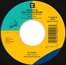 Load image into Gallery viewer, Molly &amp; The Heymakers - Mountain Of Love / If Love (7 inch Record / Used)
