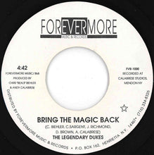 Load image into Gallery viewer, Legendary Dukes - Bring The Magic Back / Happy Ever After (7 inch Record / Used)

