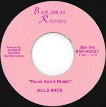 Load image into Gallery viewer, Mills Bros. - Hey There / Dunut And A Dream (7 inch Record / Used)

