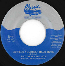 Load image into Gallery viewer, Rudy West &amp; The Keys - Express Yourself Back Home / I Want You For Christmas (7 inch Record / Used)
