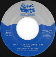 Load image into Gallery viewer, Rudy West &amp; The Keys - Express Yourself Back Home / I Want You For Christmas (7 inch Record / Used)

