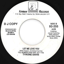 Load image into Gallery viewer, Tyrone Davis - Something's Mighty Wrong / Let Me Love You (7 inch Record / Used)
