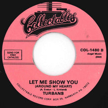 Load image into Gallery viewer, Turbans - When You Dance / Let Me Show You (Around My Heart) (7 inch Record / Used)
