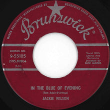 Load image into Gallery viewer, Jackie Wilson - Lonely Teardrops / In The Blue Of The Evening (7 inch Record / Used)
