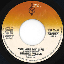 Load image into Gallery viewer, Brandi Wells - Watch Out / You Are My Life (7 inch Record / Used)

