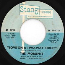 Load image into Gallery viewer, Moments - Love On A Two-Way Street / I Won't Do Anything (7 inch Record / Used)
