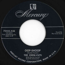 Load image into Gallery viewer, Crew-Cuts - Oop-Shoop / Do Me Good Baby (7 inch Record / Used)
