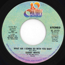 画像をギャラリービューアに読み込む, Barry White - What Am I Gonna Do With You / What Am I Gonna Do With You Baby (7 inch Record / Used)
