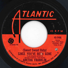 画像をギャラリービューアに読み込む, Aretha Franklin - (Sweet Sweet Baby) Since You've Been Gone / Ain't No Way (7 inch Record / Used)
